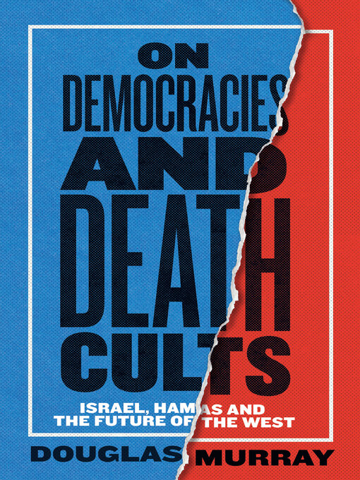 Title details for On Democracies and Death Cults by Douglas Murray - Wait list